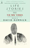 Life Stories: Profiles From the New Yorker