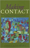 Making Contact: Readings from Home and Abroad